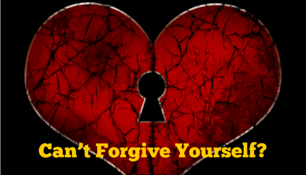 Cant Forgive Yourself?