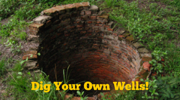 Dig Your Own Wells