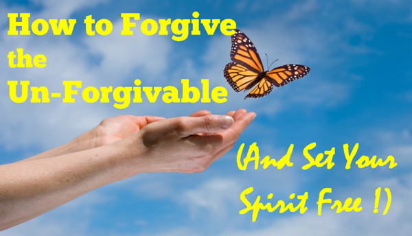 How to Forgive the Unforgivable