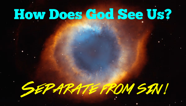 How Does God See Us?